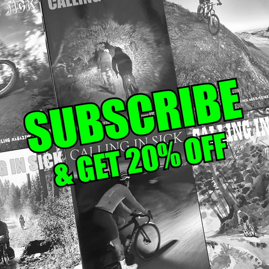 SUBSCRIPTION to Calling in Sick Magazine—20% discount!!